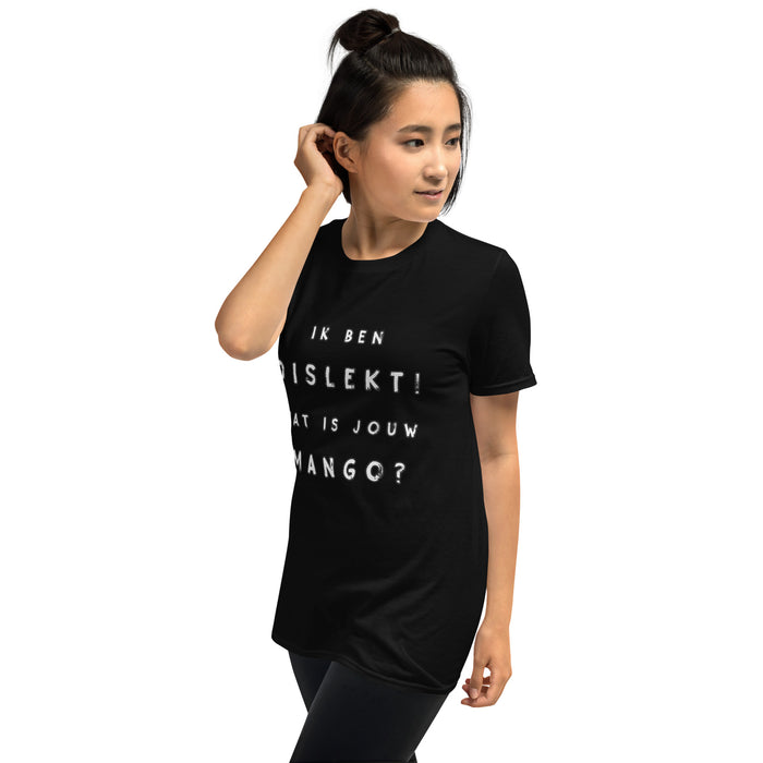 T-shirt "Ik ben Dislekt, wat is jouw mango"