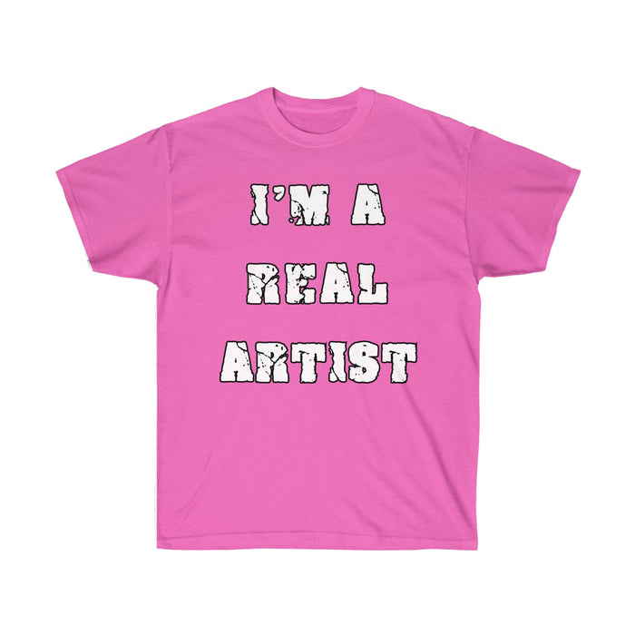 T-Shirt Unisex "I'm a Real Artist" - Scattando Verkleedhuis