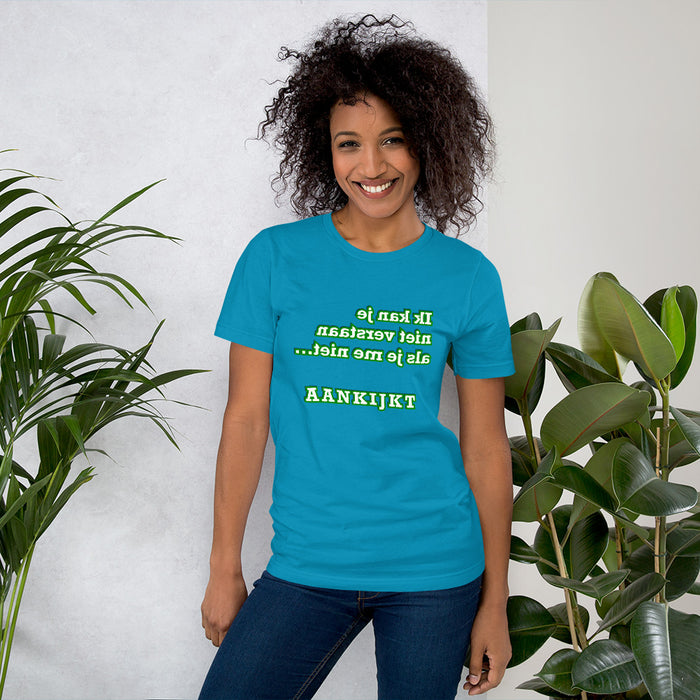 T-shirt Ik kan je niet verstaan Dames - Scattando Verkleedhuis