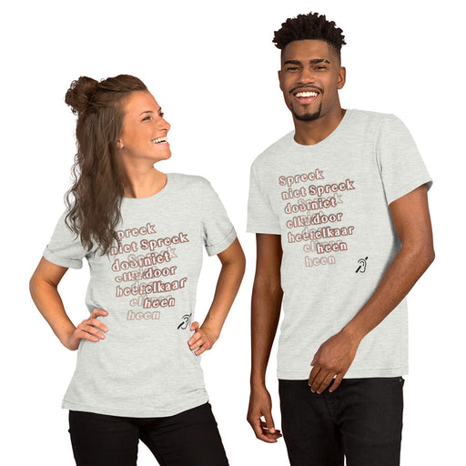 T-Shirt Praat niet door elkaar heen Unisex - Scattando Verkleedhuis