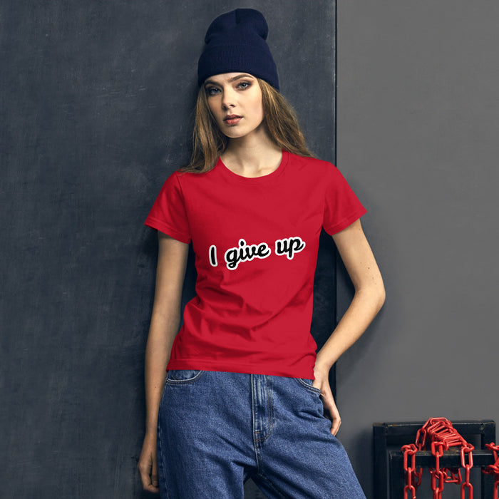 I give up Women's short sleeve t-shirt, 2 sides printed - Scattando Verkleedhuis