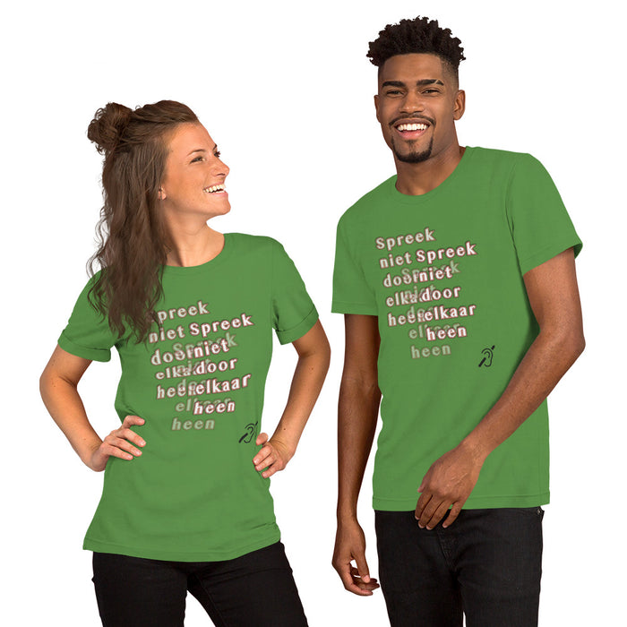 T-Shirt Praat niet door elkaar heen Unisex - Scattando Verkleedhuis