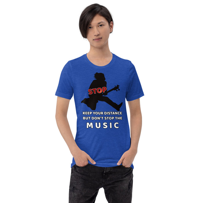 Keep Distance but don't stop the MUSIC, Short-Sleeve Unisex T-Shirt - Scattando Verkleedhuis