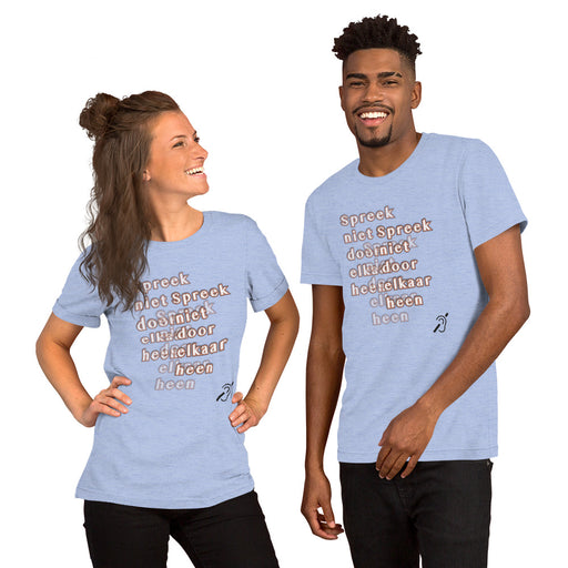 T-Shirt Praat niet door elkaar heen Unisex - Scattando Verkleedhuis