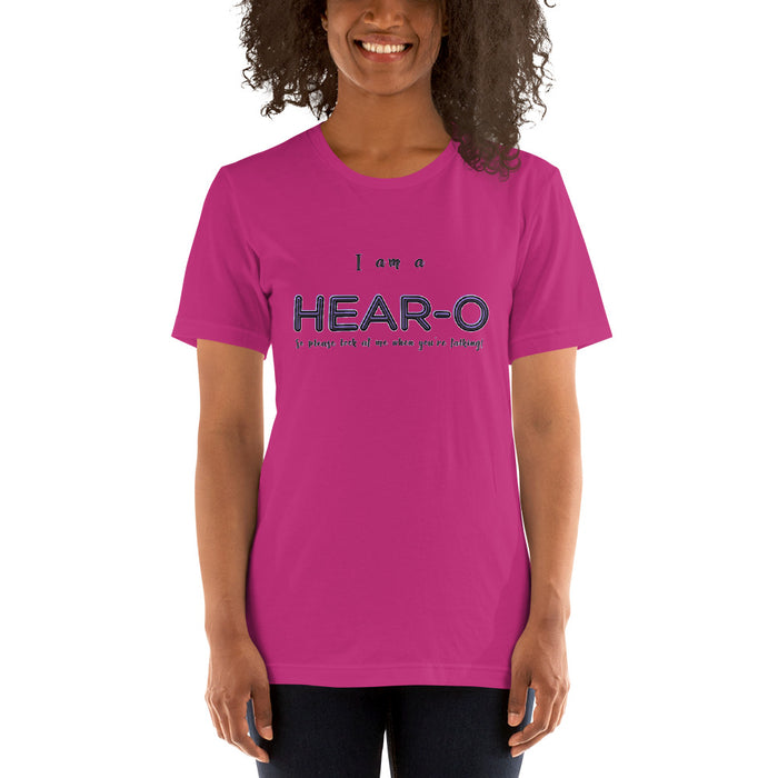 I am a Hear-O Unisex T-Shirt, GRATIS VERZENDING FREE SHIPMENT