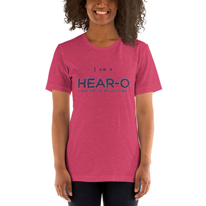 I am a Hear-O Unisex T-Shirt, GRATIS VERZENDING FREE SHIPMENT